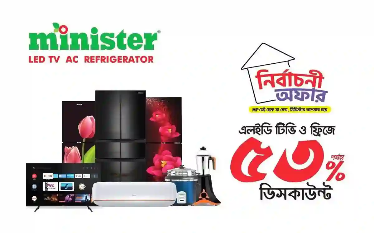 Up to 53% discount on TVs and refrigerators in Minister's election offer