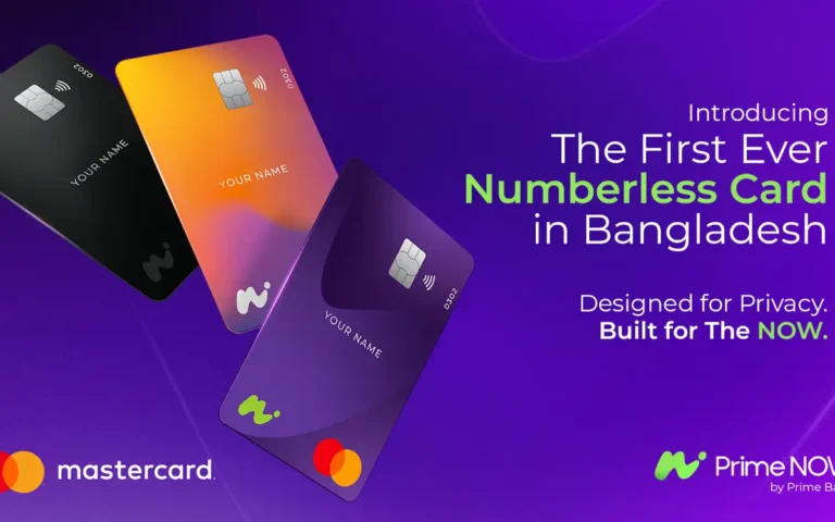 মাস্টারকার্ড ও প্রাইম ব্যাংকের ‘প্রাইম নাও’ চালু করলো দেশের প্রথম নম্বরবিহীন ডেবিট কার্ড